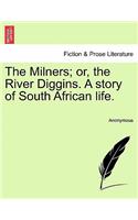 The Milners; Or, the River Diggins. a Story of South African Life.: (English)