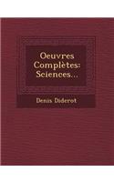 Oeuvres Complètes: Sciences...(French)