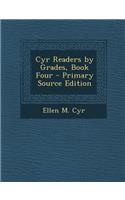 Cyr Readers by Grades, Book Four