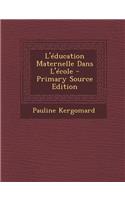 L'Education Maternelle Dans L'Ecole