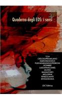 Quaderno degli EDS #1: i sensi: I Sensi(Italian)