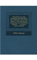 Uberlieferung Und Handschriftenverhaltnis Des Traktates "Schwester Katrei,": Ein Beitrag Zur Geschichte Der Deutschen Mystik ... - Primary Source Edition(German)