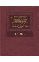 Housing Conditions in Manchester & Salford: A Report Prepared for the Citizens' Association for the Improvement of the Unwholesome Dwellings and Surro