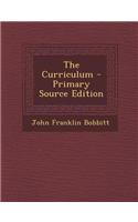 The Curriculum - Primary Source Edition