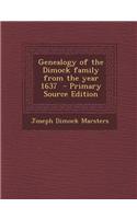Genealogy of the Dimock Family from the Year 1637