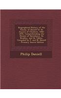 Biographical History of the Family of Daniell or de Anyers of Cheshire, 1066-1876, Comprehending the Houses of Daresbury, de Bradley, and de Tabley, C