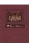 Geschichte Des Wurttembergischen Kupfer- Und Silbererzbergbaus: Ein Beitrag Zur Geschichte Des Fruhkapitalismus in Wurttemberg