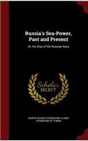 Russia's Sea-Power, Past and Present