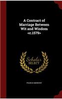 A Contract of Marriage Between Wit and Wisdom