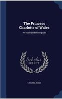 The Princess Charlotte of Wales