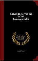 A Short History of the British Commonwealth