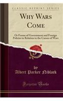 Why Wars Come