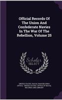 Official Records of the Union and Confederate Navies in the War of the Rebellion, Volume 25
