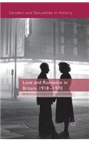 Love and Romance in Britain, 1918 - 1970