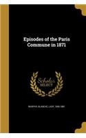 Episodes of the Paris Commune in 1871