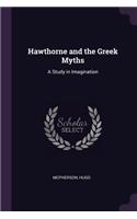 Hawthorne and the Greek Myths