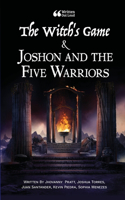 The Witch's Game & Joshon and the Five Warriors
