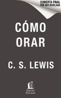 Cómo Orar