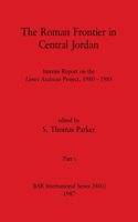 Roman Frontier in Central Jordan, Part i