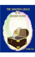 The Amazing Grace of the Hidden Word