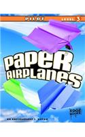 Pilot, Level 3: (Paper Airplanes)