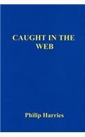 Caught in the Web