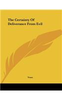 The Certainty Of Deliverance From Evil
