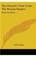 The Church's Task Under The Roman Empire