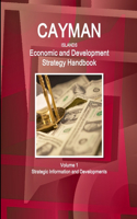 Cayman Islands Economic and Development Strategy Handbook Volume 1 Strategic Information and Developments