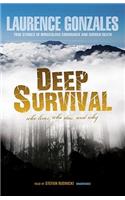 Deep Survival: Who Lives, Who Dies, and Why: True Stories of Miraculous Endurance and Sudden Death