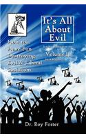 It's All About Evil