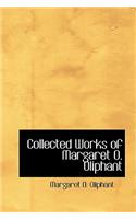 Collected Works of Margaret O. Oliphant