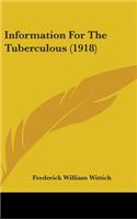 Information for the Tuberculous (1918)