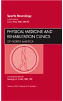 Sports Neurology, an Issue of Physical Medicine and Rehabilitation Clinics