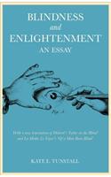 Blindness and Enlightenment: An Essay