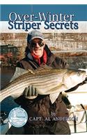 Over-Winter Striper Secrets