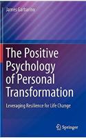 Positive Psychology of Personal Transformation