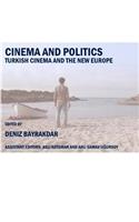 Cinema and Politics: Turkish Cinema and the New Europe
