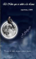 Niño que se subió a la Luna (anteriores a 2009)