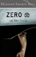 Zero DB: And Other Stories