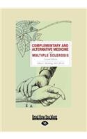 Complementary and Alternative Medicine and Multiple Sclerosis, 2nd Edition (Large Print 16pt)