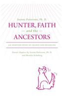 Hunter, Faith and the Ancestors