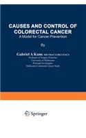 Causes and Control of Colorectal Cancer