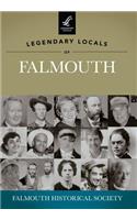 Legendary Locals of Falmouth