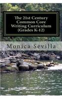 21st Century Common Core Writing Curriculum (Grades K-12)