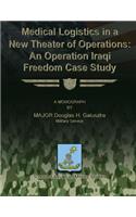 Medical Logistics in a New Theater of Operations