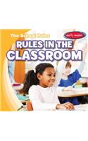 Rules in the Classroom: (School Rules)
