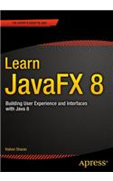 Learn JavaFX 8