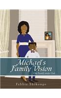 Michael's Family Vision