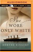 She Wore Only White